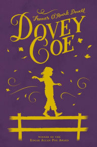 Title: Dovey Coe, Author: Frances O'Roark Dowell