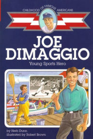 Title: Joe DiMaggio: Young Sports Hero, Author: Herb Dunn