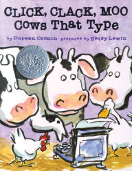 Title: Click, Clack, Moo: Cows That Type, Author: Doreen Cronin