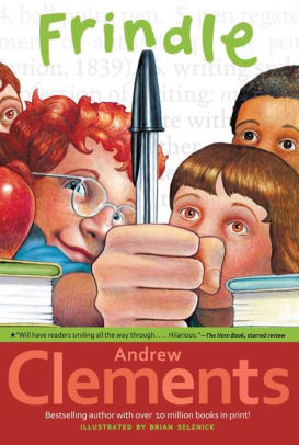 Title: Frindle, Author: Andrew Clements, Brian Selznick