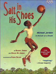 Title: Salt in His Shoes: Michael Jordan in Pursuit of a Dream, Author: Deloris Jordan