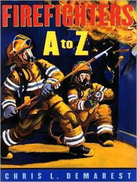 Title: Firefighters A to Z, Author: Chris L. Demarest