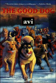 Title: The Good Dog, Author: Avi