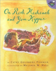 Title: On Rosh Hashanah and Yom Kippur, Author: Cathy Goldberg Fishman