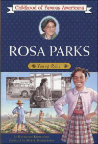 Title: Rosa Parks: Young Rebel, Author: Kathleen Kudlinski