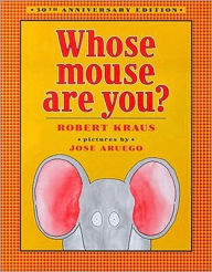 Title: Whose Mouse Are You?, Author: Robert Kraus