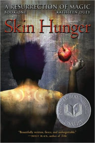 Title: Skin Hunger, Author: Kathleen Duey