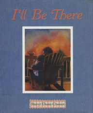 Title: I'll Be There, Author: Sheryl Daane Chesnut