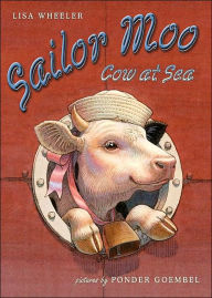 Title: Sailor Moo: Cow at Sea, Author: Lisa Wheeler