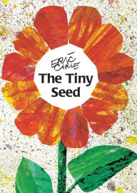 Title: The Tiny Seed, Author: Eric Carle