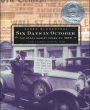 Six Days in October: The Stock Market Crash of 1929; A Wall Street Journal Book for Children