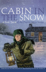 Title: Cabin in the Snow, Author: Deborah Hopkinson