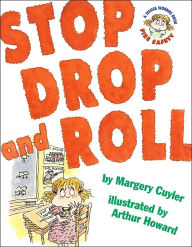 Title: Stop, Drop, and Roll: A Jessica Worries Book: Fire Safety, Author: Margery Cuyler