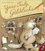Title: Yours Truly, Goldilocks, Author: Alma Flor Ada