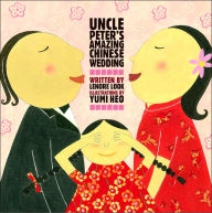 Title: Uncle Peter's Amazing Chinese Wedding, Author: Lenore Look