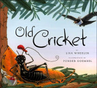 Title: Old Cricket, Author: Lisa Wheeler