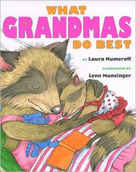 Title: What Grandmas Do Best: What Grandmas Do Best, Author: Laura Numeroff
