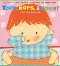 Title: Toes, Ears, & Nose!: A Lift-the-Flap Book, Author: Marion Dane Bauer