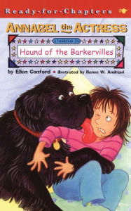 Title: Annabel the Actress Starring in Hound of the Barkervilles, Author: Ellen Conford