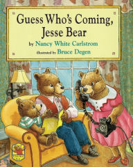 Title: Guess Who's Coming, Jesse Bear, Author: Nancy White Carlstrom