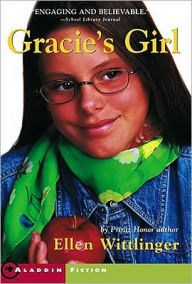 Title: Gracie's Girl, Author: Ellen Wittlinger