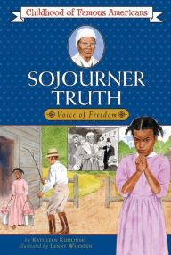 Title: Sojourner Truth, Author: Kathleen Kudlinski
