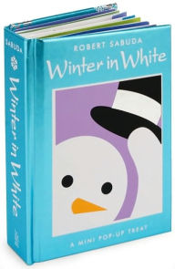 Title: Winter in White: A Mini Pop-up Treat, Author: Robert Sabuda