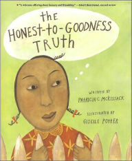 Title: The Honest-to-Goodness Truth, Author: Patricia C. McKissack