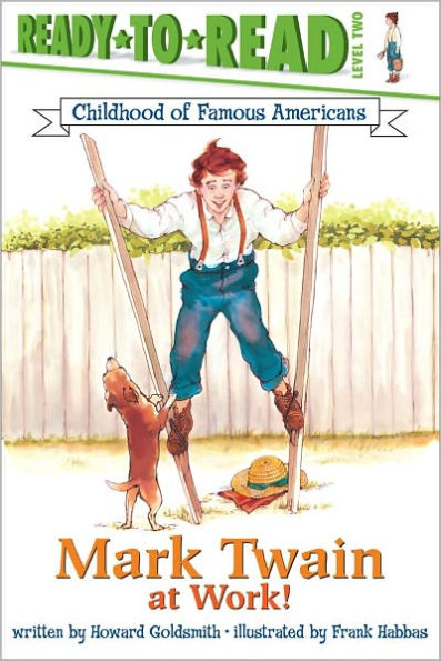 Mark Twain at Work!: Ready-to-Read Level 2