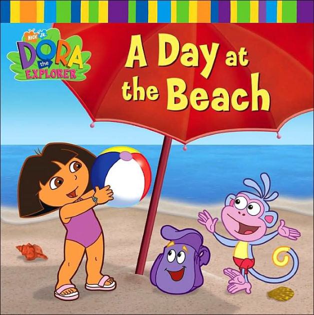 Day at the Beach (Dora the Explorer Series) by Lauryn Silverhardt ...