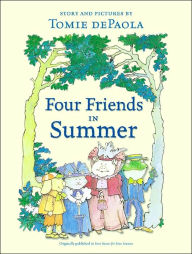 Title: Four Friends in Summer, Author: Tomie dePaola
