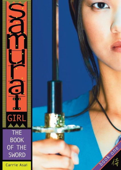 The Book of the Sword (Samurai Girl Series #1)