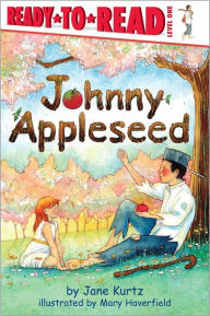 Johnny Appleseed: Ready-to-Read Level 1