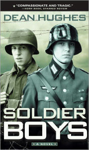 Title: Soldier Boys, Author: Dean Hughes