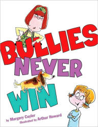 Title: Bullies Never Win, Author: Margery Cuyler
