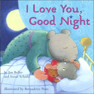 Title: I Love You, Good Night, Author: Jon Buller