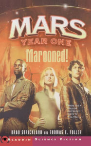 Title: Mars Year One: Marooned!, Author: Brad Strickland