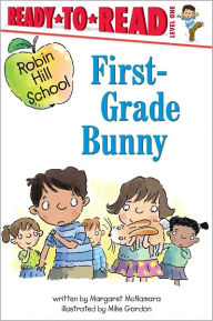 Title: First-Grade Bunny (Robin Hill School Ready-to-Read Series), Author: Margaret McNamara