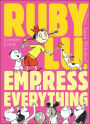 Ruby Lu, Empress of Everything