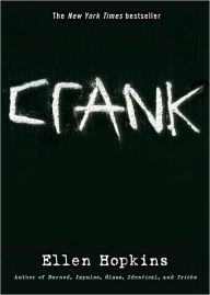 Title: Crank (Crank Series #1), Author: Ellen Hopkins