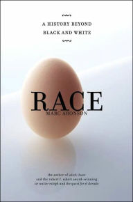 Title: Race: A History Beyond Black and White, Author: Marc Aronson