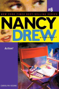 Title: Action! (Nancy Drew Girl Detective Series #6), Author: Carolyn Keene