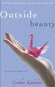 Title: Outside Beauty, Author: Cynthia Kadohata