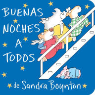 Title: Buenas noches a todos (The Going to Bed Book), Author: Sandra Boynton
