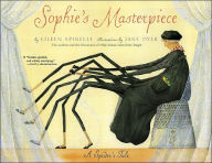 Title: Sophie's Masterpiece: A Spider's Tale, Author: Eileen Spinelli