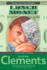 Title: Lunch Money, Author: Andrew Clements