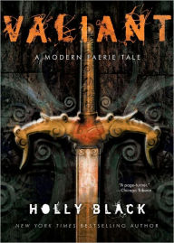 Title: Valiant (Modern Tale of Faerie Series #2), Author: Holly Black