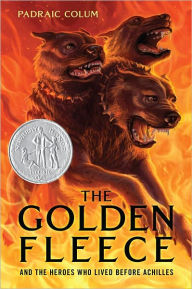 Title: The Golden Fleece: And the Heroes Who Lived Before Achilles, Author: Padraic Colum
