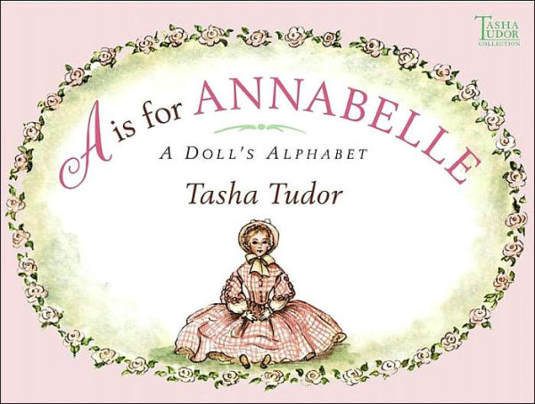 A is for Annabelle: A Doll's Alphabet