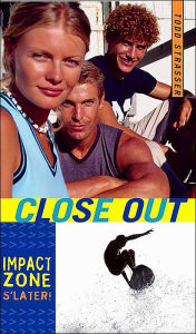 Title: Close Out: Impact Zone, S'Later, Author: Todd Strasser